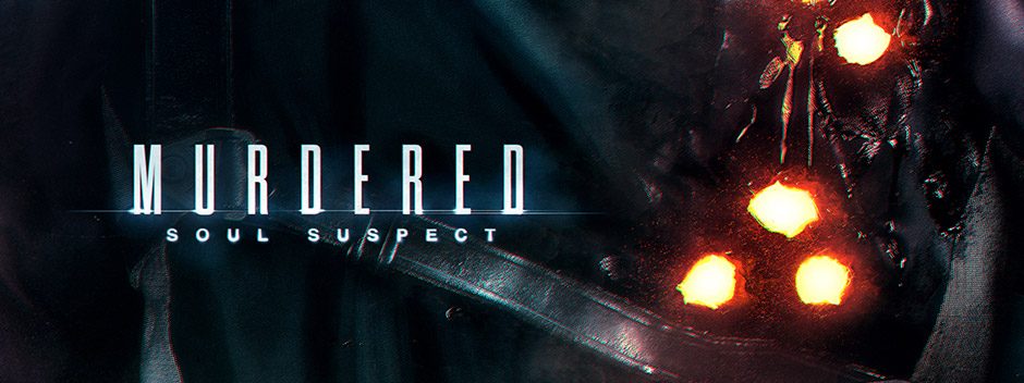 Wir treffen die Entwickler von Murdered: Soul Suspect – was wollt ihr wissen?