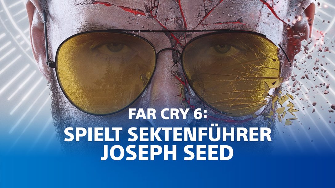 Far Cry 6: Spielt Sektenführer Joseph Seed