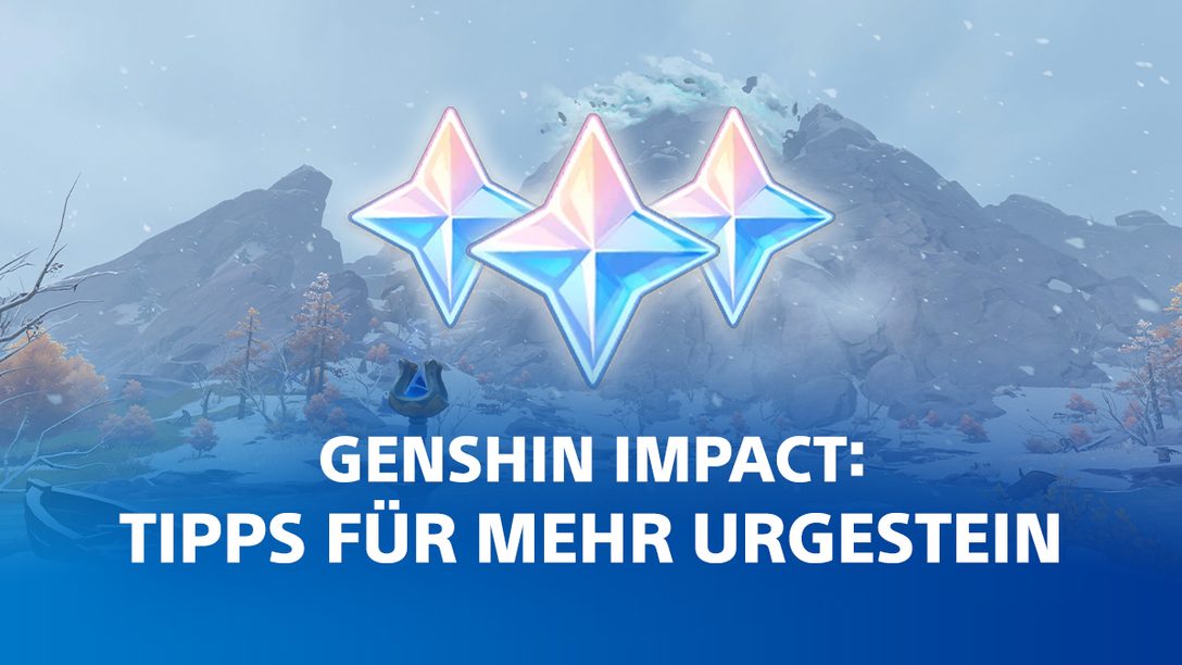 Genshin Impact – So kommt ihr schneller an das wertvolle Urgestein