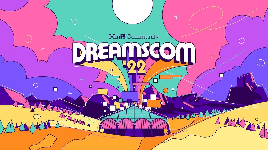 Die DreamsCom 22 beginnt heute