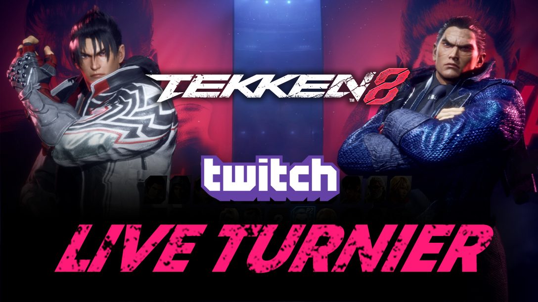 Wir suchen die IRON FIST: Community Tekken 8 Turnier – LIVE!