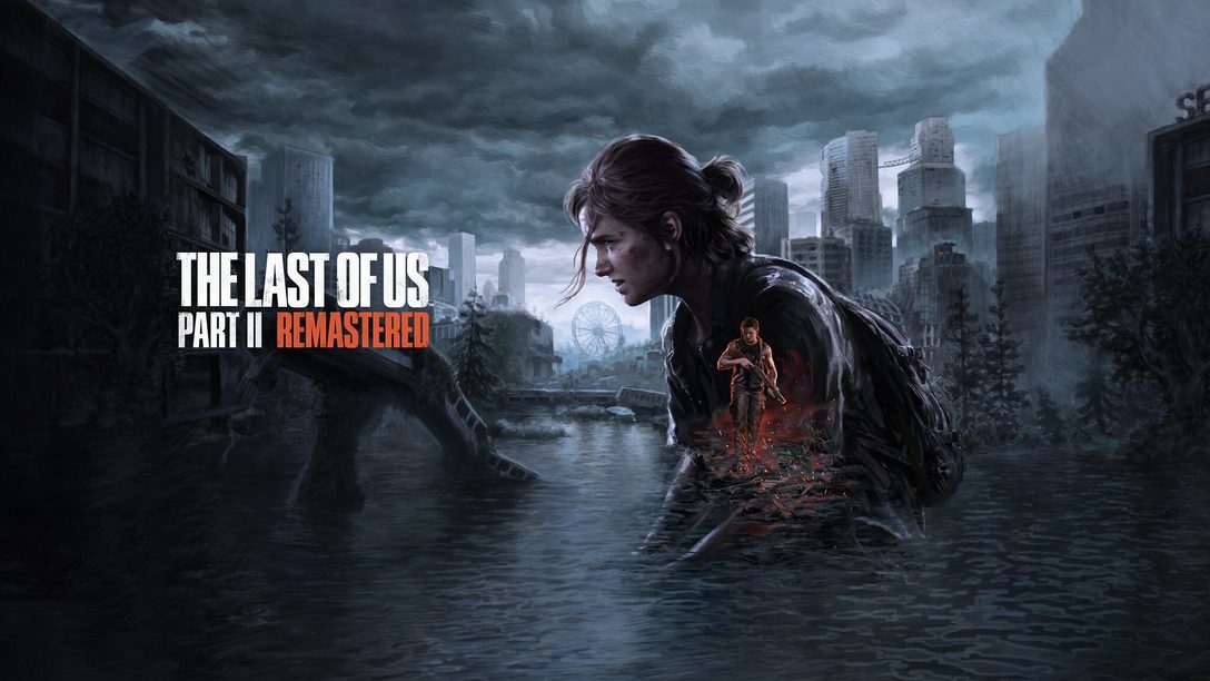 Lernt mehr über die neuen Features von The Last of Us Part II Remastered  – erhältlich ab 19. Januar