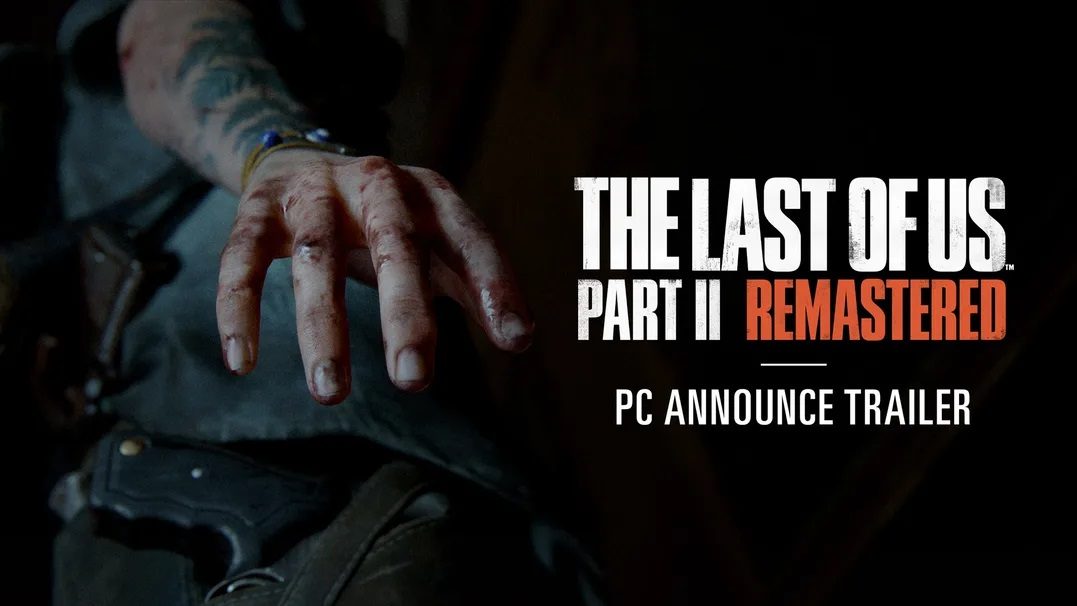 The Last of Us Part II Remastered erscheint am 3. April 2025 für PC